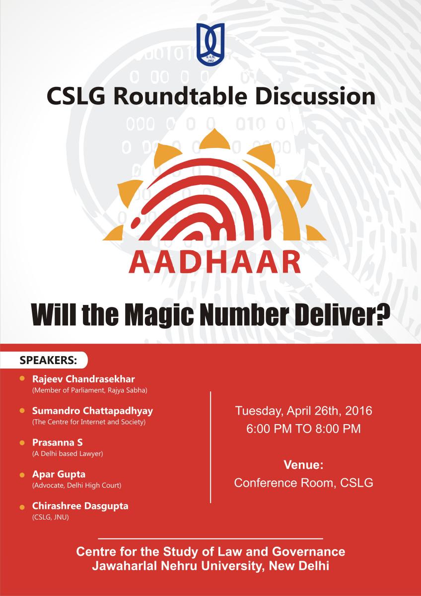 "Will the Magic Number Deliver?" - Roundtable on Aadhaar at CSLG, JNU, April 26