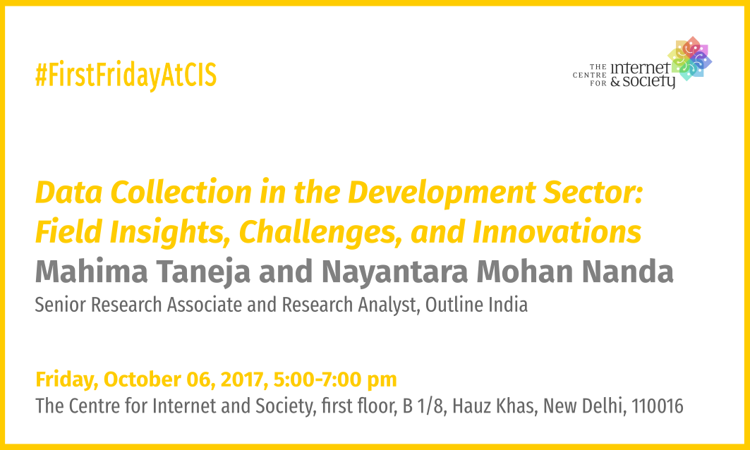Mahima Taneja and Nayantara Mohan Nanda - Data Collection in the Development Sector: Field Insights, Challenges, and Innovations (Delhi, October 06, 5 pm)