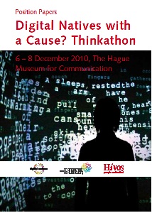 Digital Natives with a Cause? Thinkathon: Position Papers